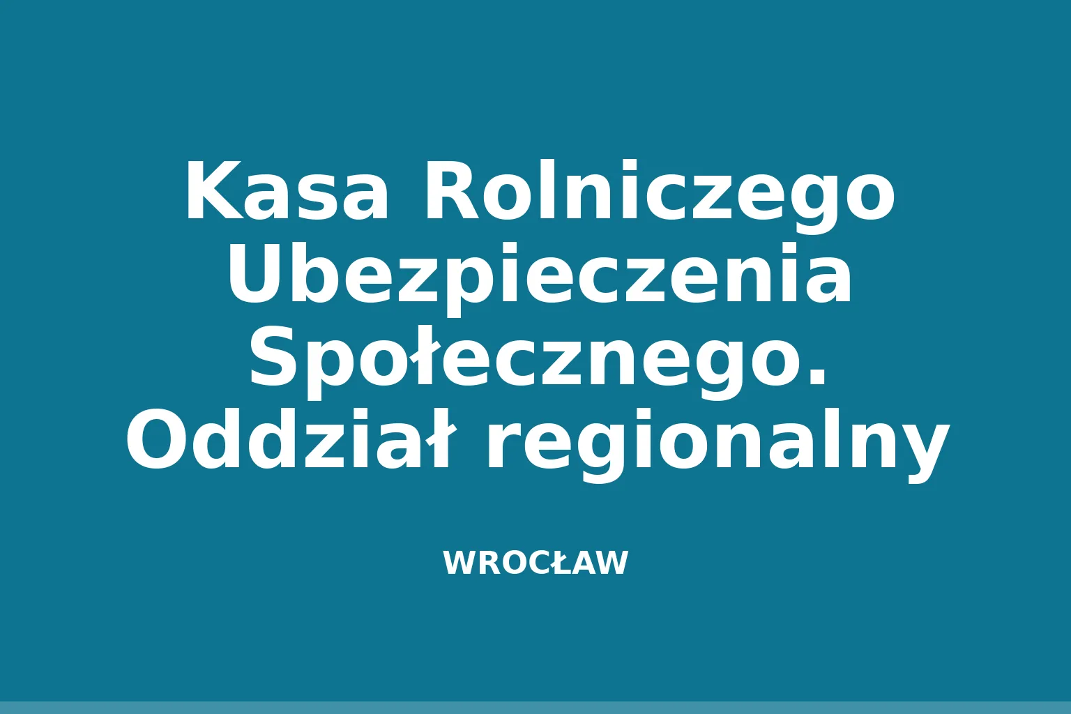 Kasa Rolniczego Ubezpieczenia Społecznego. Oddział regionalny