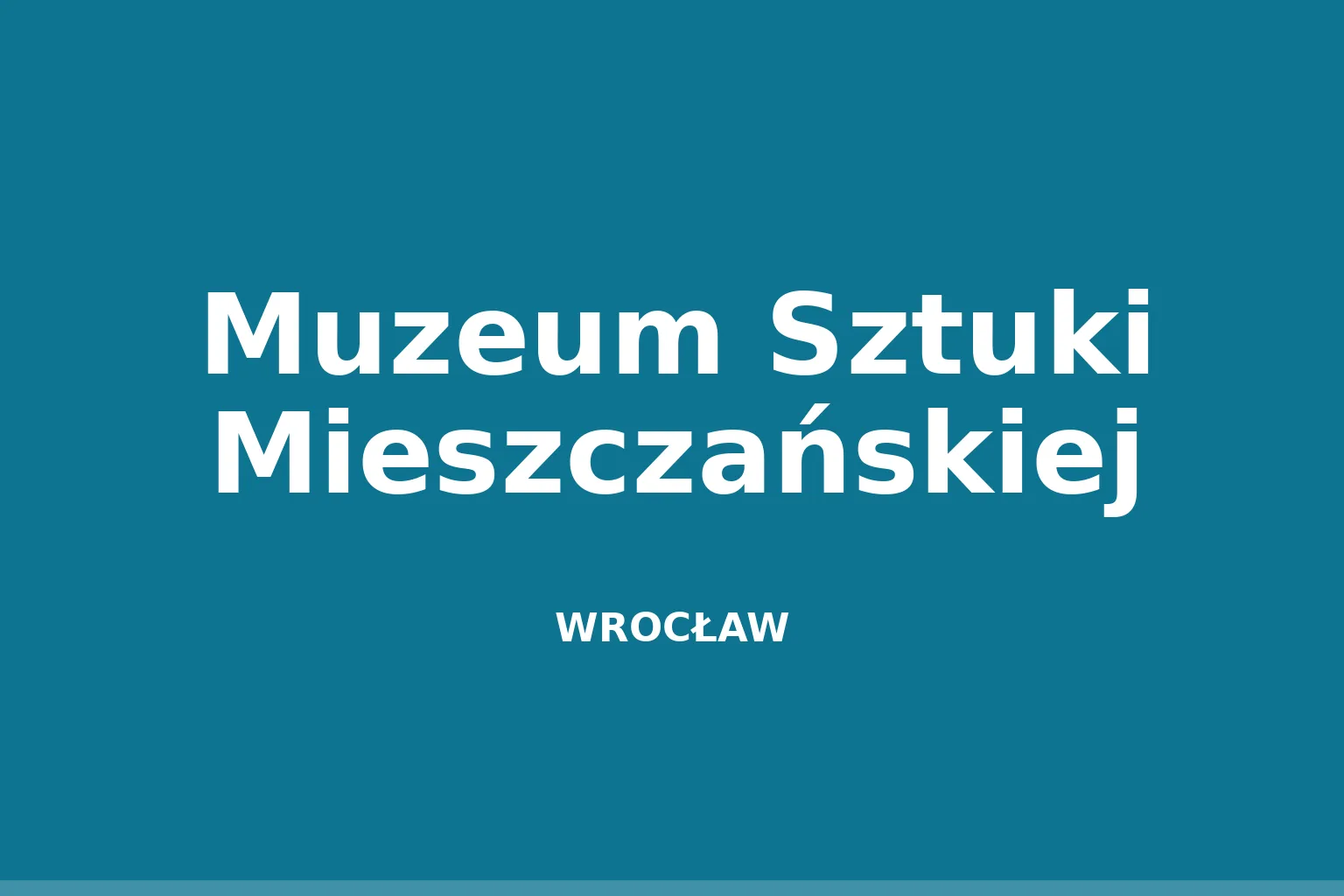 Muzeum Sztuki Mieszczańskiej