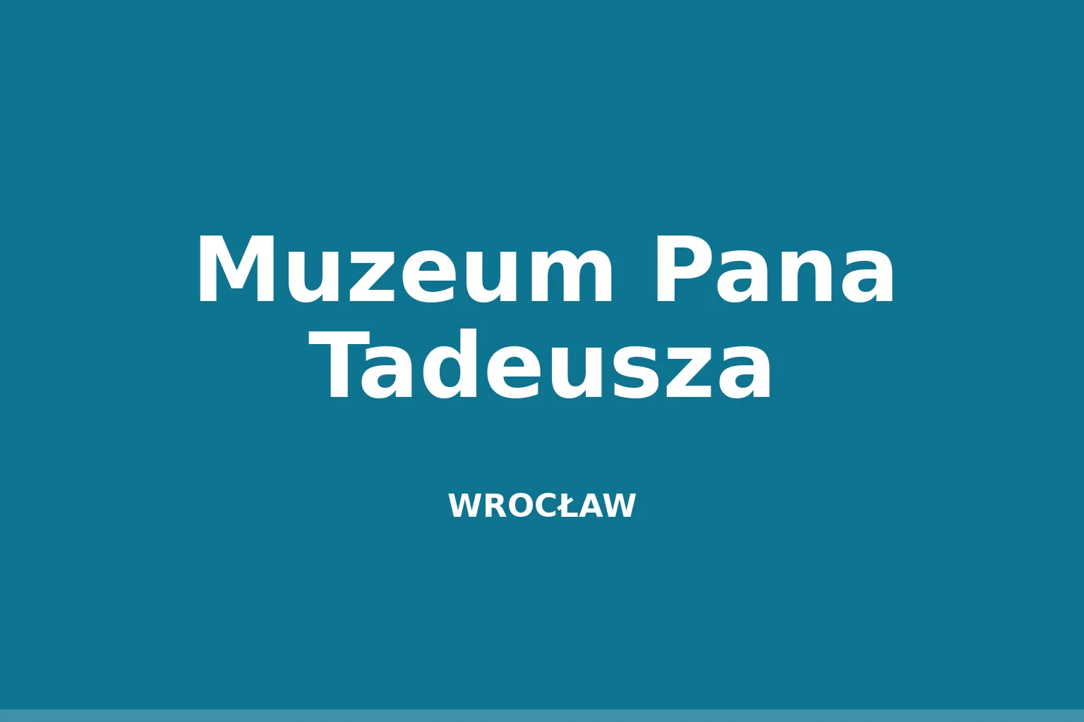 Muzeum Pana Tadeusza